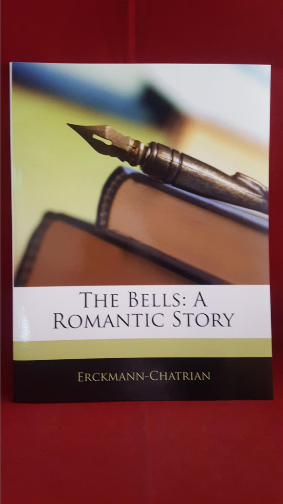 Erckmann-Chatrian - The Bells. A Romantic Story, Henry L Hinton, Puck Novels, 2011?