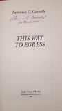 Lawrence C Connolly - This Way To Egress, Ash-Tree Press, 2010, 1st Edition, Limited, Signed