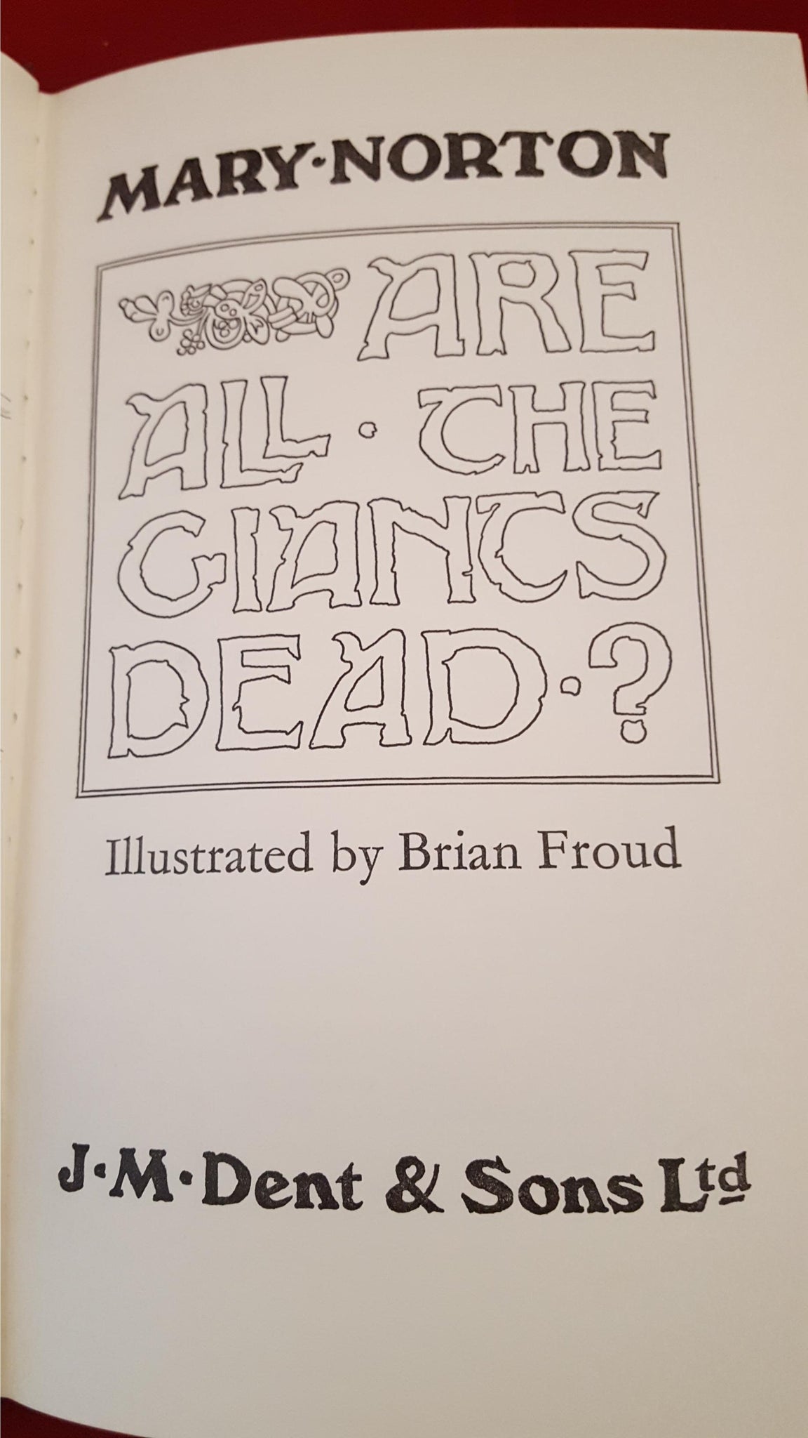 Mary Norton - Are All The Giants Dead? J M Dent & Sons, 1975, 1st