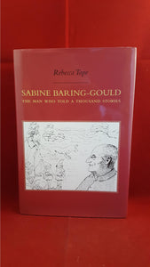 Sabine Baring-Gould -The Man Who Told A Thousand Stories, 2017, Signed, Limited