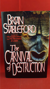 Brian Stableford - The Carnival of Destruction, Carroll & Graff, 1994, 1st Edition