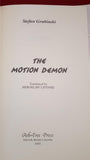 Stefan Grabinski - The Motion Demon, Ash-Tree Press, 2005, 1st UK Edition, Limited