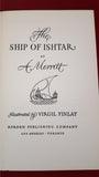 A Merritt - The Ship Of Ishtar, Borden Publishing Company, 1949, Memorial Edition