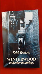 Keith Roberts - Winterwood, Morrigan, 1989, 1st Edition & 1st Printing