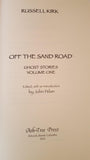 Russell Kirk - Off The Sand Road & What Shadows We Pursue, Ash-Tree Press,2002/3,1st, Limited, Volume 1 & 2