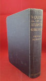 Frank Aubrey - A Queen of Atlantis - A Romance of the Caribbean , Hutchinson, 1899, 1st