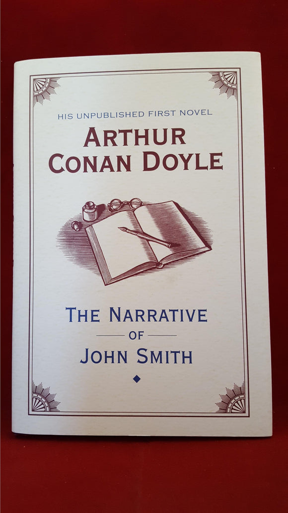 Arthur Conan Doyle - The Narrative Of John Smith, The British Library, 2011