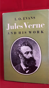 Jules Verne - I O Evans - Jules Verne And His Work, Arco Publications, 1965, 1st Edition