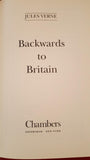 Jules Verne - Backwards to Britain, Chambers, 1992