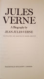 Jules Verne - A Biography by Jean Jules-Verne, Macdonald And Jane's, 1976, 1st Edition GB