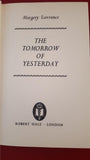 Margery Lawrence - The Tomorrow of Yesterday, Robert Hale, 1966, 1st Edition