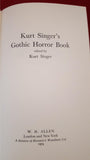 Kurt Singer's - Gothic Horror Book, W H Allen, 1974, 1st Edition