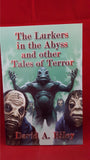 David A Riley - The Lurkers in the Abyss and other Tales of Terror, 1st Signed