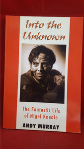Nigel Kneale - Into the Unknown, Headpress, 2006, 1st Edition