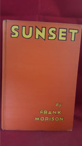 Frank Morrison - Sunset, The Century Co, 1932, 1st US Edition & Printing