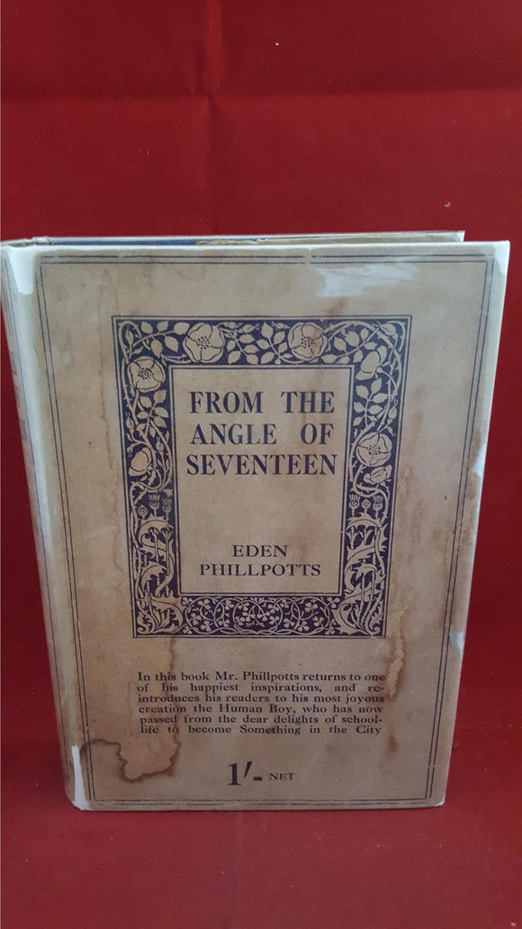 Eden Phillpotts-From The Angle Of Seventeen, John Murray, 1912, 1st Edition