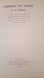 H G Wells - Things To Come, The Cresset Press, 1935, 1st Edition
