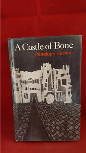 Penelope Farmer - A Castle of Bone, Chatto & Windus, 1972, 1st Edition