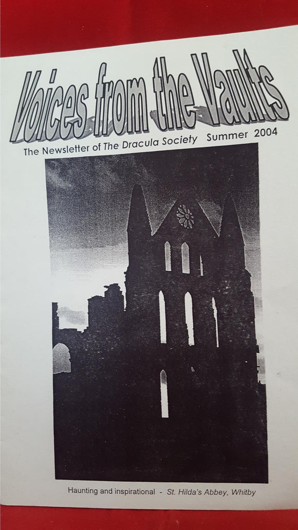 Voices from the Vaults - Newsletter of The Dracula Society, Summer 2004