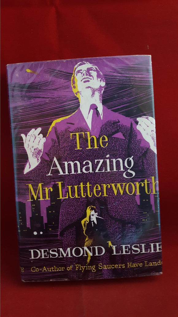 Desmond Leslie - The Amazing Mr Lutterworth, Allan Wingate, 1958, 1st