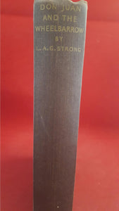 L A G Strong - Don Juan And The Wheelbarrow, 1932, 1st Edition