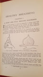 Eustace Miles - Healthy Breathing, Methuen, 1921, Signed