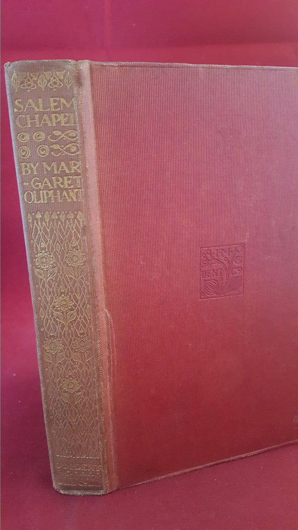 Margaret Oliphant - Salem Chapel, J M Dent &Co
