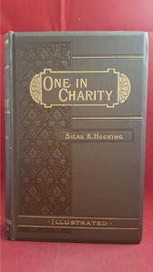 Silas K Hocking - One In Charity, F Warne