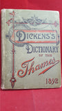 Charles Dickens Dictionary of The Thames, 1892