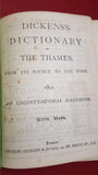 Charles Dickens Dictionary of The Thames, 1892