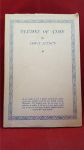 Lewis Spence - Plumes Of Time, Allen & Unwin, 1926, 1st Edition, Signed