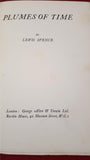 Lewis Spence - Plumes Of Time, Allen & Unwin, 1926, 1st Edition, Signed