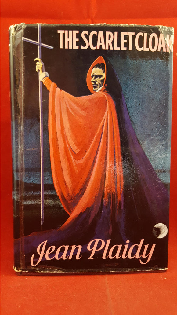 Jean Plaidy - The Scarlet Cloak, Robert Hale, 1969