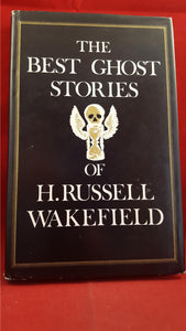 H Russell Wakefield - The Best Ghost Stories, Academy Chicago, 1982, 1st US