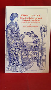 Hildegarde Hawthorne - Faded Garden: Collected Ghost Stories, Strange, 1985