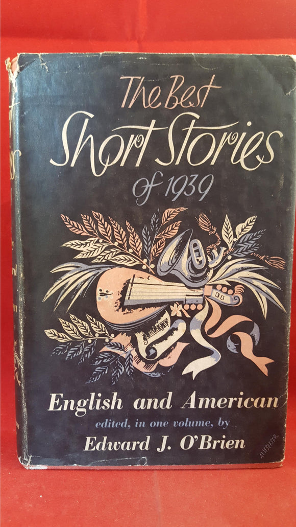 Edward J O'Brien - The Best Short Stories of 1939, Jonathan Cape, 1st Edition