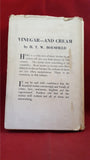 H T W Bousfield - Vinegar-And Cream, John Murray, 1941, 1st Edition