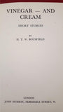 H T W Bousfield - Vinegar-And Cream, John Murray, 1941, 1st Edition