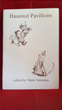 Haunted Pavilions - Mark Valentine, 1992, 1st Edition, Limited