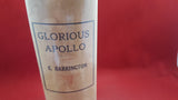 E Barrington - Glorious Apollo, Harrap & Co, 1926, 1st, Limited