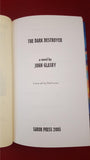 John Glasby - The Dark Destroyer, Sarob Press, 2005, Private Copy-Signed, 1st