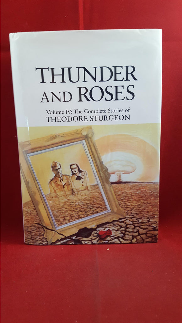 Theodore Sturgeon - Thunder And Roses, N Atlantic Books, 1997, 1st