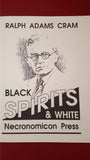 Ralph Adams Cram - Black Spirits & White, Necronomicom, 1993