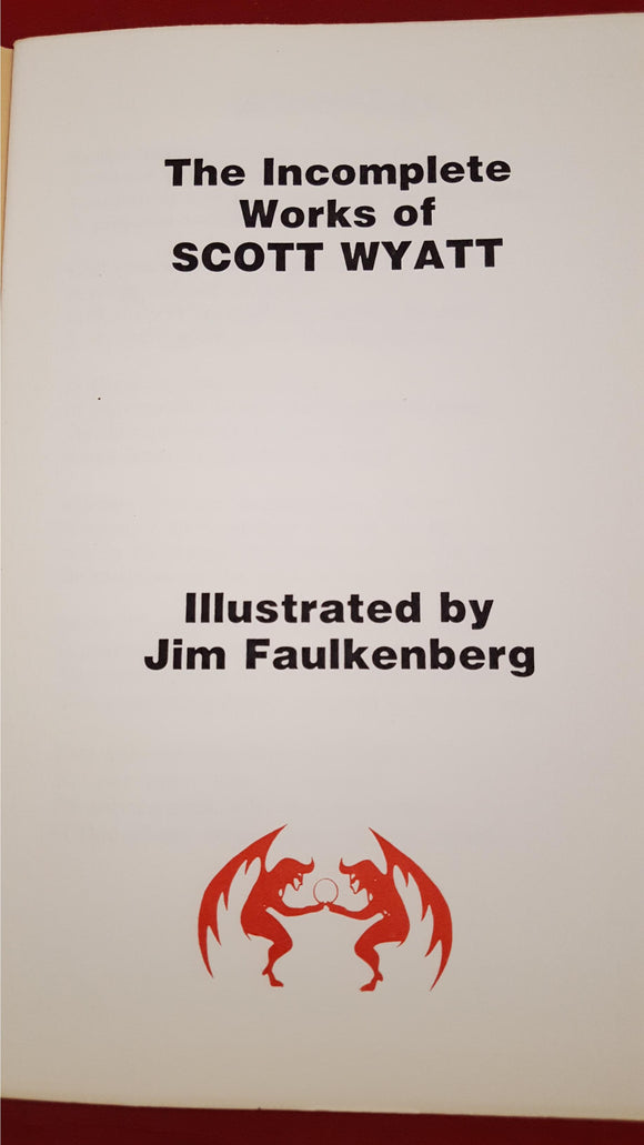 The Incomplete Works of Scott Wyatt