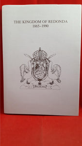 The Kingdom Of Redonda 1865-1990, Aylesford, 1991, 1st, Limited