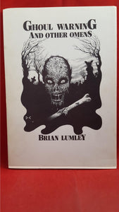 Brian Lumley - Ghoul Warning And Other Omens, Spectre Press, 1982, 1st Edition