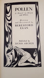 Beresford Egan - Pollen, Denis Archer, 1933, 1st Edition