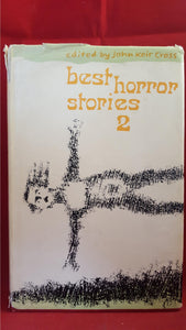 John Keir Cross - Best Horror Stories 2, Faber, 1965, 1st Edition