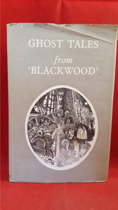 Ghost Tales from Blackwood, William Blackwood, 1969, 1st Edition