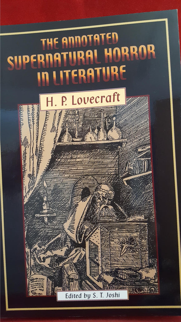 H P Lovecraft - The Annotated Supernatural Horror In Literature, 2000, 1st Edition